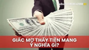 Phân Tích Ý Nghĩa Tâm Linh Khi Nằm Mơ Thấy Tiền